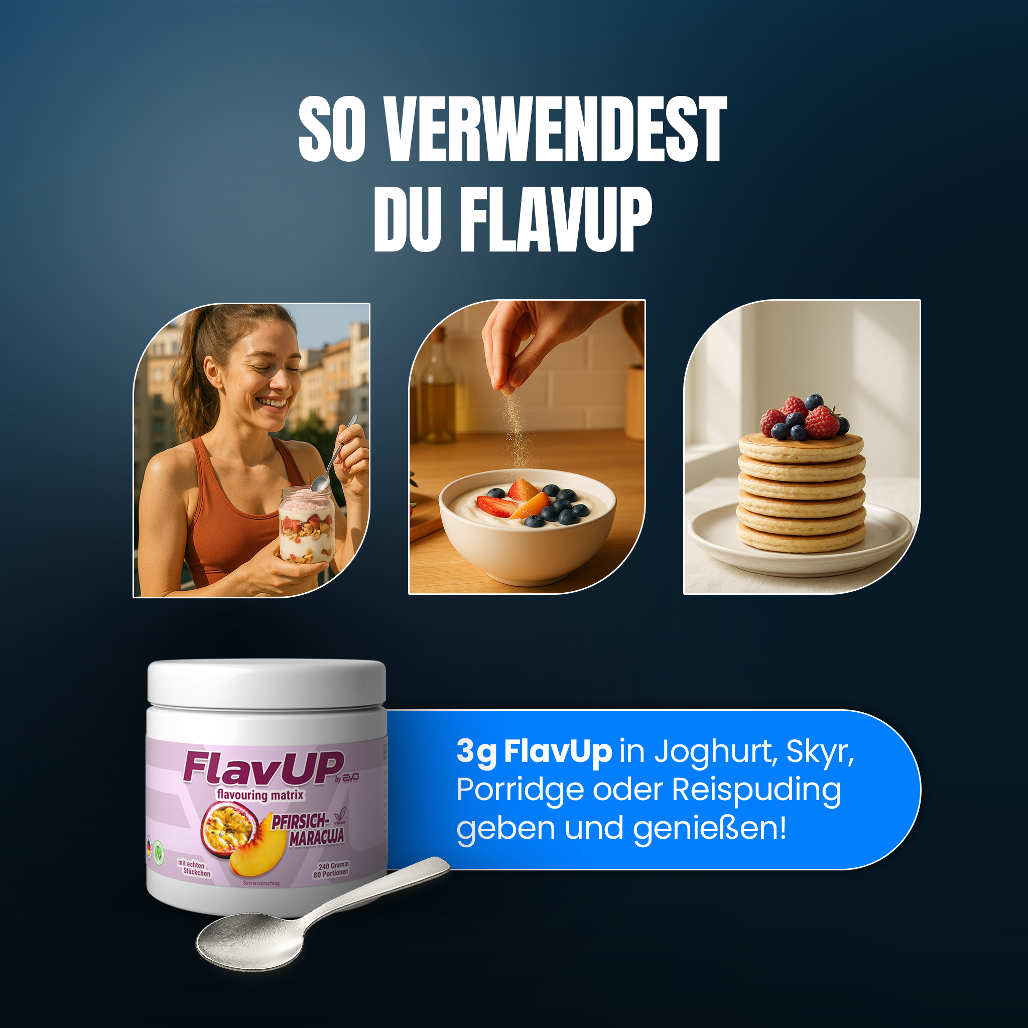 Praktische Tipps zur Anwendung von FlavUP Geschmackspulver in Joghurt, Skyr, Porridge und Reispudding für köstlichen, kalorienarmen Genuss.