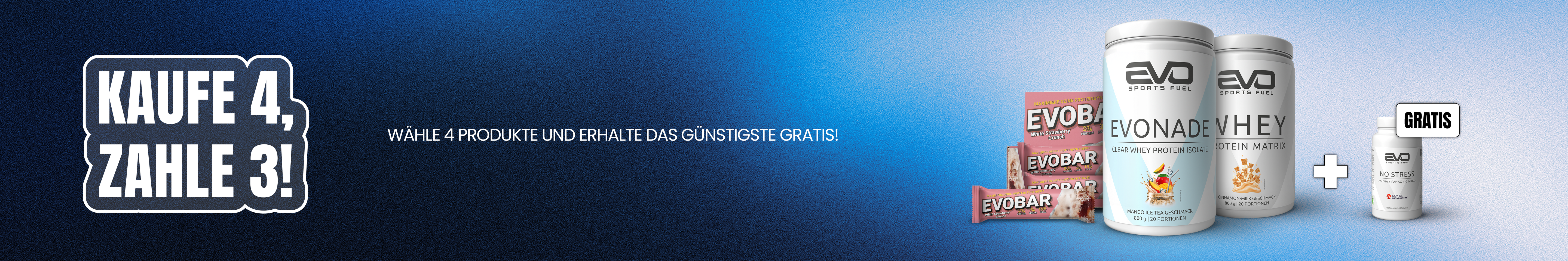 EVO SPORTS FUEL zeigt Aktion „Kaufe 4, zahle 3“ mit EVONADE Clear Whey Protein, EVO Whey Matrix und EVOBAR Proteinriegel; NO STRESS Kapseln gratis dazu.