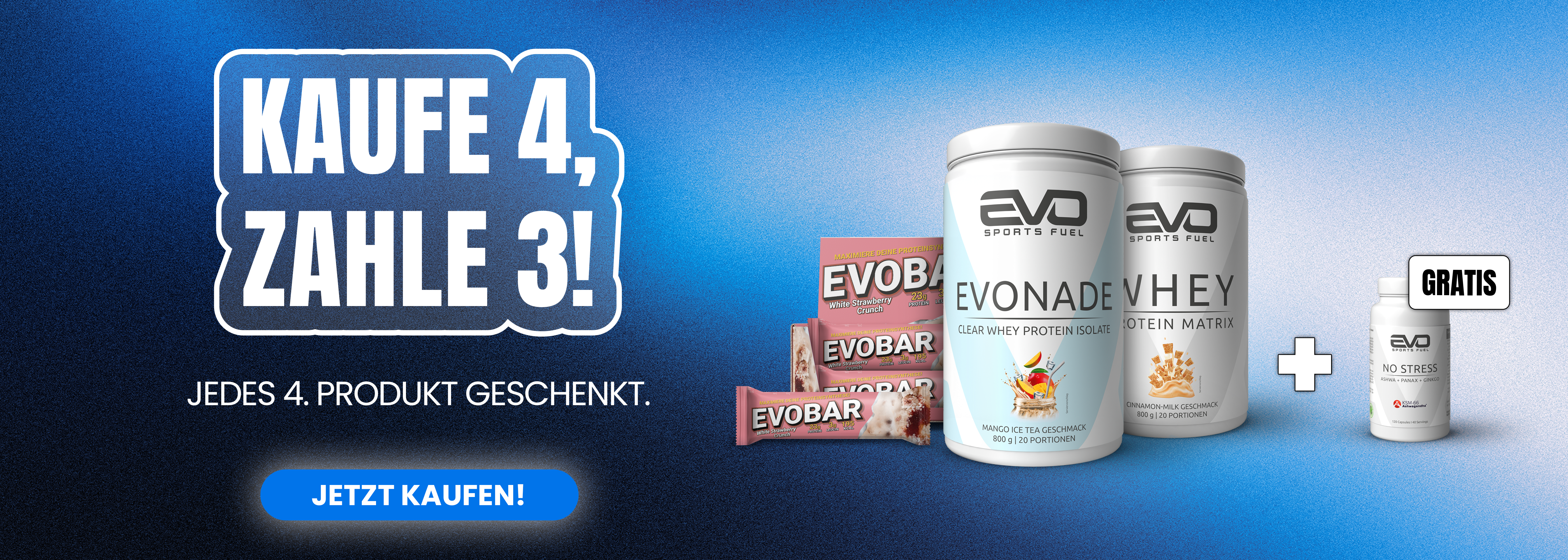 EVO SPORTS FUEL Aktion Kaufe 4, zahle 3 – EVONADE Clear Whey, EVO Whey Protein Matrix und EVOBAR Proteinriegel mit kostenlosem NO STRESS Supplement.