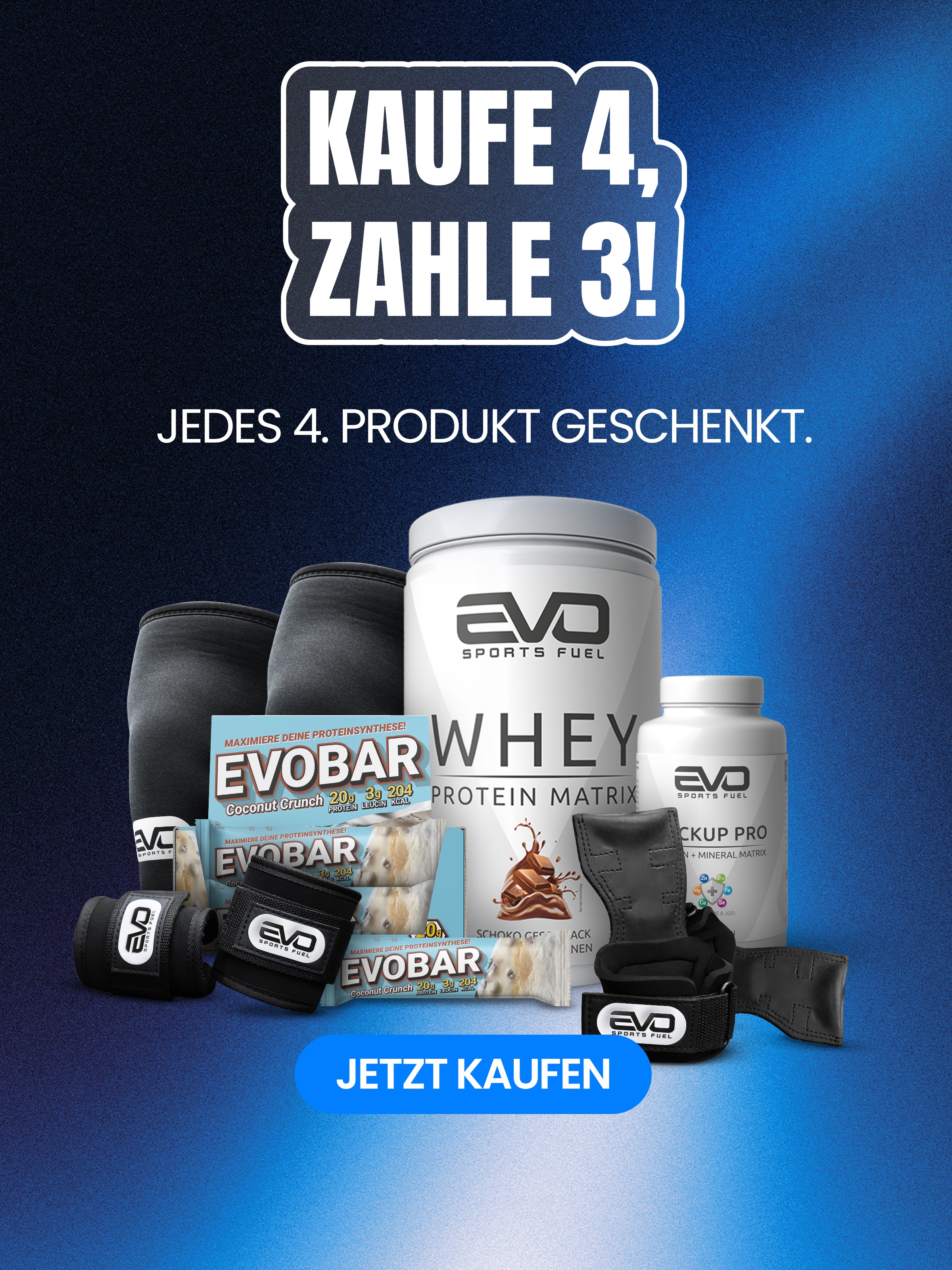 EVO SPORTS FUEL 4-für-3 Aktion: Jedes 4. Produkt gratis – abgebildet sind Proteinpulver, EVOBAR Riegel, BACKUP PRO Kapseln und Trainingsequipment wie Lifting Straps und Sleeves auf blauem Hintergrund.