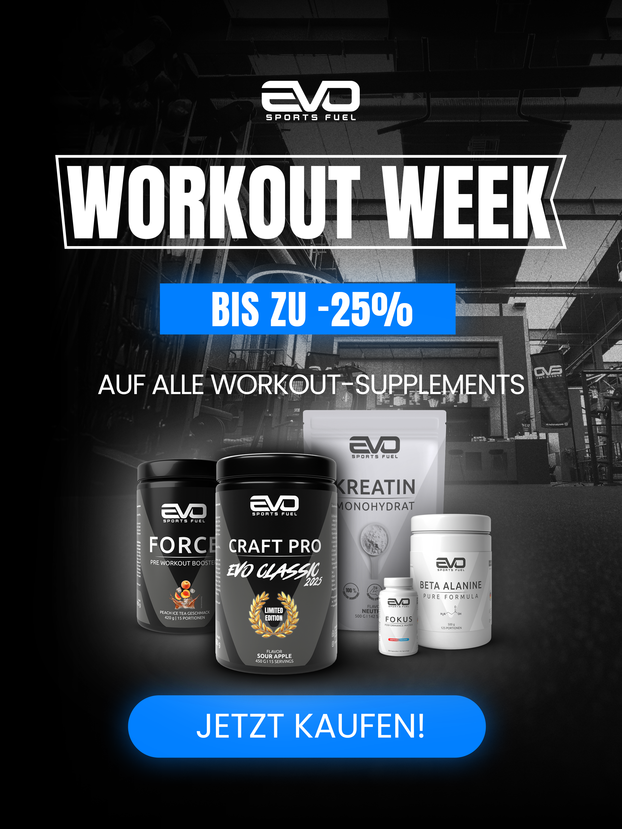 EVO SPORTS FUEL Workout Week auf Mobilgeräten – bis zu 25 % sparen auf ausgewählte Workout-Produkte. Darstellung mit dunklem Gym-Hintergrund und Produktabbildungen.